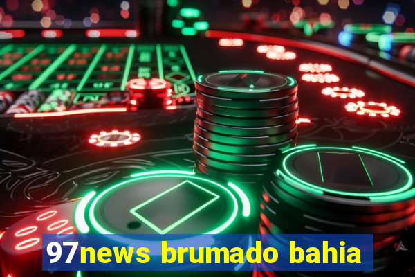 97news brumado bahia